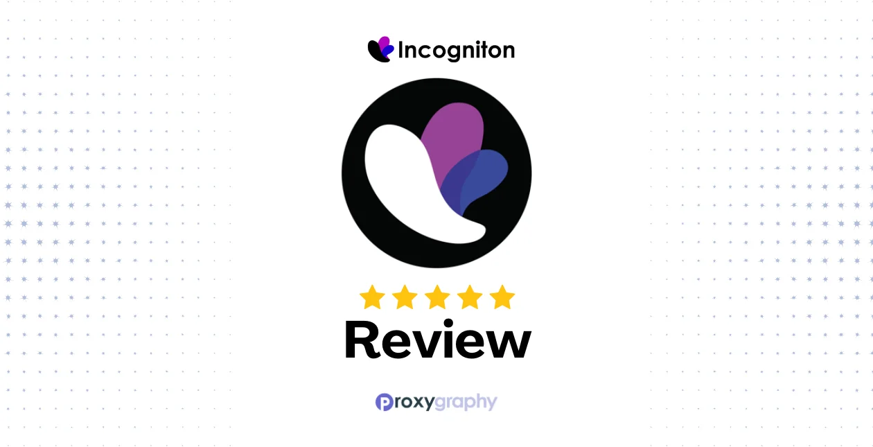 Incogniton Review 2025: Features, Pricing, Pros & Cons